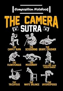 Composition Notebook: The Camera Sutra! Funny Photographer Gift, Journal 6 X 9, 100 Page Blank Lined Paperback Journal/Notebook ürün görseli 1