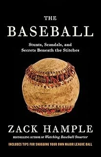 The Baseball: Stunts, Scandals, And Secrets Beneath The Stitches ürün görseli 1
