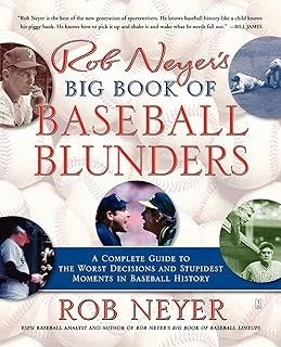 Rob Neyer'S Big Book Of Baseball Blunders: A Complete Guide To The Worst Decisions And Stupidest Moments In Baseball ürün görseli 1