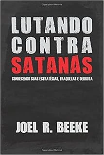 Lutando Contra Satanás: Conhecendo Suas Estratégias, Fraquezas E Derrota ürün görseli 1