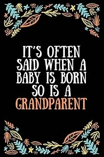 It’S Often Said When A Baby Is Born So Is A Grandparent: Lined Writing Notebook, Great Grandma Gifts, Journal For Expecting Grandmothers - 100 Pages Size 6 X 9 ürün görseli 1