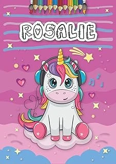 Independently Published Rosalie: Personalized Coloring Book For Rosalie | Theme: Unicorn | Birthday Gift For Girl, Daughter ... | Ages: 4-8 | 25 Unicorn Designs With Name Rosalie, Large Size A4 (Ca. ürün görseli 1