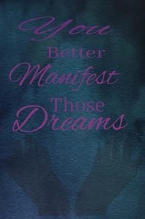 You Better Manifest Those Dreams: Manifestation Journal ürün görseli 1