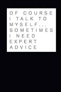 Of Course I Talk To Myself Sometimes I Need Expert Advice: Coworker Notebook Small Lined Journal / Notebook (6" X 9") ürün görseli 1