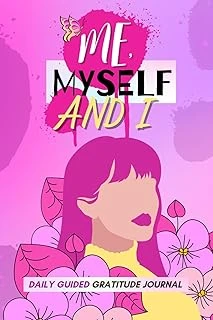 Me, Myself And I: Daily Guided Gratitude Journal For Girls & Women, Affirmation, Mood Tracker & Motivational Prompts On Every Page.: A Journal For Self-Care, Gratitude And Wellness ürün görseli 1