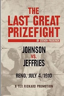 The Last Great Prizefight: Johnson Vs. Jeffries, Reno July 4, 1910, A Tex Rickard Promotion ürün görseli 1