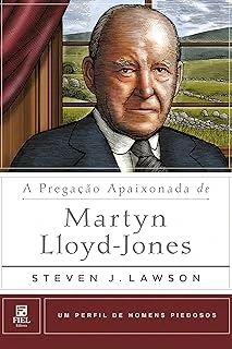 A Pregação Apaixonada De Martyn Lloyd-Jones (Portuguese Edition) ürün görseli 1