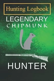 Hunting Notebook: Legendary Chipmunk Hunter A Log Book To Record Your Hunting Season Or Trips ürün görseli 1