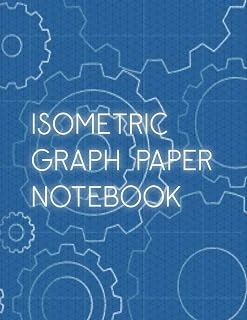 Independently Published Isometric Graph Paper Notebook: Grid Paper Notebook For Precision Drawing And ürün görseli 1