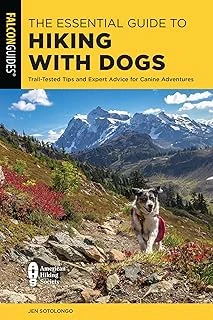 The Essential Guide To Hiking With Dogs: Trail-Tested Tips And Expert Advice For Canine Adventures ürün görseli 1