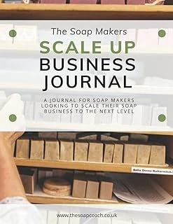 Independently Published The Soap Makers Scale Up Business Journal: A Journal For Soap Makers Wanting To Scale Their Business To The Next Level With Prompts To Get You Really Thinking ürün görseli 1