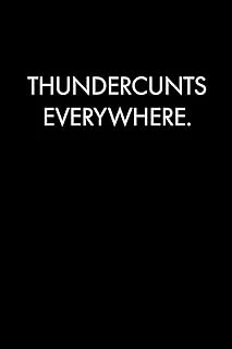 Thundercunts Everywhere: Blank Lined Journal Notebook, 120 Pages, 6 X 9 Inches (Funny & Sarcastic Collection, Band 36) ürün görseli 1