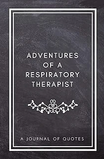 Adventures Of A Respiratory Therapist: A Journal Of Quotes: Prompted Quote Journal (5.25Inx8In) Respiratory Therapist Gift For Men Or Women, Rt ... Rt Gift, Quote Book For Respiratory Therapist ürün görseli 1