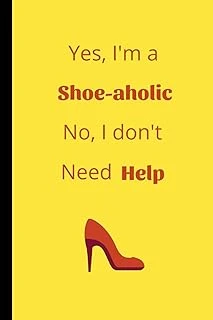Yes I'M A Shoe-Aholic No I Don'T Need Help: Funny Women'S Shoe Notebook / Journal (6" X 9") ürün görseli 1