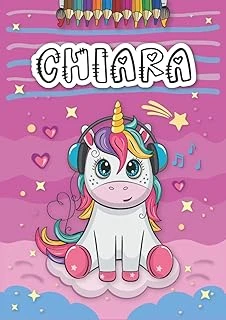 Independently Published Chiara: Livre De Coloriage Personnalisé Pour Chiara | Licorne | Cadeau D'Anniversaire Pour Fille ... | 4 À 8 Ans | 25 Motifs De Licorne Avec Le Prénom Chiara, Grand Format A4 ürün görseli 1