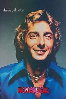 Notebook : Barry Manilow Notebook Diary For Any Occasion , Thankgiving Notebook , Or Work Vol #E51 ürün görseli 1