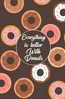 Everything Is Better With Donuts: Blank Lined Journal Notebook, Funny Donuts Notebook, Donuts Notebook, Ruled, Writing Book, Notebook For Donuts Lovers, Donut Gifts ürün görseli 1