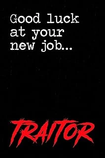 Good Luck At Your New Job Traitor!: Funny Notebook Leaving Gift For Co-Workers And Friends Moving To New Jobs. 6 X 9 Lined Notebook. 150 Pages. ürün görseli 1