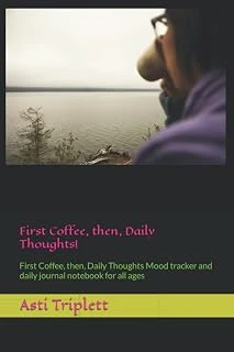 First Coffee, Then, Daily Thoughts!: First Coffee, Then, Daily Thoughts Mood Tracker And Daily Journal Notebook For All Ages ürün görseli 1