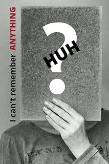 I Can'T Remember Anything: Notebook / Journal For Those Of Us That Forget Everything! ürün görseli 1