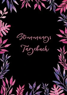 Independently Published Stimmungstagebuch: Gefühlstagebuch Für Erwachsene Und Jugendliche, Tagebuch Zur Überwindung Von Depressionen, Stress, Ängste Und Burnout, 6 Minuten ... Psychische Gesundheit Z ürün görseli 1