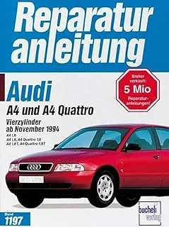 Audi A4: Vierzylinder Ab November 1994. A4 1,6; A4 1,8; A4 Quattro 1,8; A4 1,8 T; A4 Quattro 1,8 T (Reparaturanleitungen) ürün görseli 1
