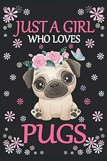Just A Girl Who Loves Pugs: Pugs Notebook: (100 Pages 6X9) Cute Pugs Journal, Pugs Notebook For Girls, Pugs Notebook For Kids, Pugs Lovers Birthday Gifts ürün görseli 1