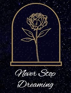 Independently Published Never Stop Dreaming: Black And Gold Roses Elegant Daily Journal ürün görseli 1