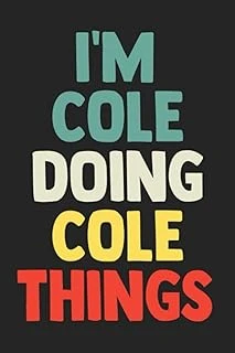 I'M Cole Doing Cole Things: Notebook Gift Cole Name Gifts, Journal Personalized Gift For Cole , Gift Idea For Cole, 120 Pages ürün görseli 1