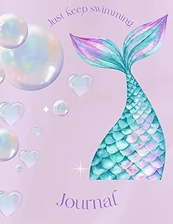 Just Keep Swimming…: 8.5 X 11 Inch 200 Lined Pages For Your Thoughts And Memories - Mermaid Tail On Every Page ürün görseli 1