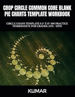 Independently Published Crop Circle Common Core Blank Pie Charts Template Workbook: Circle Graph Template 8.5″ X 11″ 100 Practice Worksheets For Grades: 5Th - 12Th ürün görseli 1