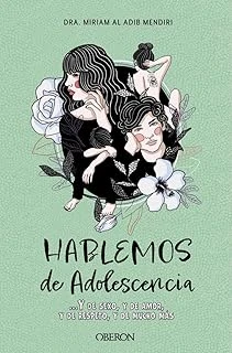 Hablemos De Adolescencia: Y De Sexo, Y De Amor, Y De Respeto, Y De Mucho Más (Libros Singulares) ürün görseli 1