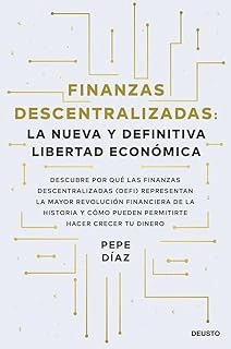 Finanzas Descentralizadas: La Nueva Y Definitiva Libertad Económica: Descubre Por Qué Las Finanzas Descentralizadas (Defi) Representan La Mayor ... Permitirte Hacer Crecer Tu Dinero (Deusto) ürün görseli 1