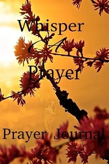Whisper A Prayer- Prayer Journal: Prayer Journal ürün görseli 1