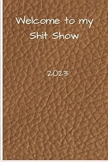 Welcome To My Shit Show 2023: Daily Journal For Men And Women ürün görseli 1