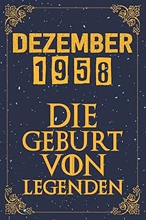 Dezember 1958 Die Geburt Von Legenden | 64 Geburtstag: 64. Geburtstag Geschenk Für Mann Und Frau | 1958 Geburtstag Frau | 1958 Geburtstag Mann | ... 64 Geburtstag | Notizbuch (6×9), 120 Seiten. ürün görseli 1