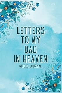 Independently Published Letters To My Dad In Heaven Guided Journal: A Memory Keepsake With 100 Prompts To Help You Heal After The Loss Of Your Father - Grieving Gifts For Loss Of Father & Bereavement ürün görseli 1