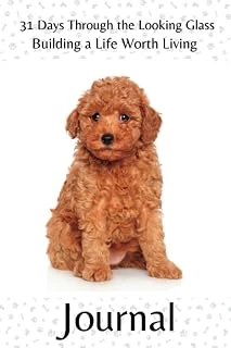 Independently Published 31 Days Through The Looking Glass - Building A Life Worth Living Journal: Precocious Pups Series 3 ürün görseli 1