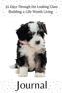 Independently Published 31 Days Through The Looking Glass - Building A Life Worth Living Journal: Precocious Pups Series 7 ürün görseli 1