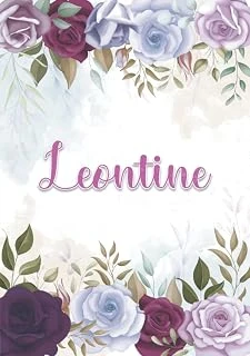 Leontine: Taccuino A5 | Nome Personalizzato Leontine | Regalo Di Compleanno Per Moglie Mamma Sorella Figlia ... | Design: Decorazione Floreale | 120 ... Formato A5 (14.8 X 21 Cm) (Italian Edition) ürün görseli 1