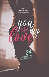 Heiße Weihnachten Adventskalender: 24 Prickelnde Überraschungen Für Paare | You Are My Love | Zum Ausfüllen Und Verschenken ürün görseli 1