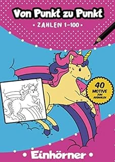 Von Punkt Zu Punkt: 40 Tolle Einhorn Motive Im Zahlenraum Von 1-100 (Zahlenfreude, Band 10) ürün görseli 1