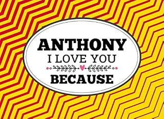 Anthony I Love You Because: Love Book Personalized Birthday Books For Adults With Prompted Guided Fill In The Blank Journal Memory Book, I Love About ... Gift ... Birthday Christmas Greeting Card ürün görseli 1