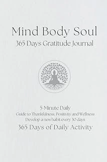 Mind Body Soul 365 Days Gratitude Journal: Gratitude Journal 5-Minute Daily, Guide To Thankfulness, Positivity And Wellness, Develop A New Habit Every 30 Days, 365 Days Of Daily Activity ürün görseli 1