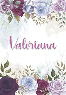 Independently Published Valeriana: Taccuino A5 | Nome Personalizzato Valeriana | Regalo Di Compleanno Per Moglie Mamma Sorella Figlia ... | Design: Decorazione Floreale | 120 ... Formato A5 (14.8 X 2 ürün görseli 1