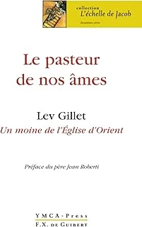 Le Pasteur De Nos Âmes: Lev Gillet, Moine De L'Eglise D'Orient ürün görseli 1
