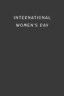Independently Published International Women'S Day: Gift To Celebrate This Special And Important Event, 100 Pages With Timeline, 6"X9", Matte ürün görseli 1