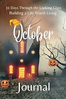 Independently Published 31 Days Through The Looking Glass - Building A Life Worth Living "October Journal" ürün görseli 1