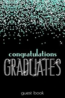 Guest Book: Festive Black Turquoise Glitter I Congratulations Graduates I Graduation Sign In & Gift Log I Advice Card, Well Wishes, Memories & Keepsake With I Graduation Gift High School College ürün görseli 1