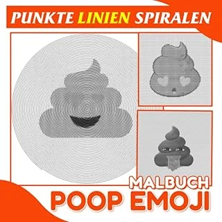 Poop Emoji Punkte Linien Spiralen Malbuch: Gag Geschenke: Besonderer Tag Mit 40 Momenten Versteckten Bildseiten | Für White Elephant Geschenke | ... | Geburtstag Zu Anti Stress (German Edition) ürün görseli 1